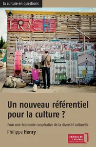Couverture de Un nouveau référentiel pour la culture ?