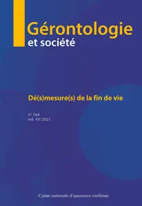Couverture de Fins de vies ou vies sans fin des personnes âgées en Soins de Longue Durée ?