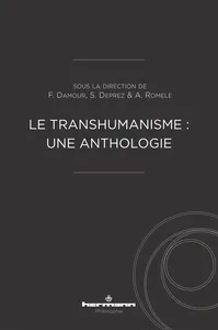 Couverture de Le transhumanisme : une anthologie