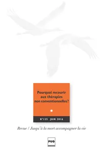 Couverture de Pourquoi recourir aux thérapies non conventionnelles ?