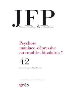 Couverture de Manie, mélancolie, psychose maniaco-dépressive. Bientôt cent ans après le texte de Freud, quelles avancées et quelles énigmes ?