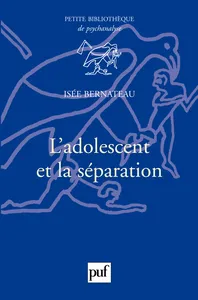 Couverture de L'adolescent et la séparation